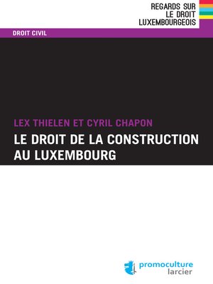 cover image of Le droit de la construction au Luxembourg